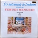 Yehudi Menuhin - Les Instruments De L'Orchestre Présentés Par